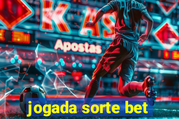 jogada sorte bet